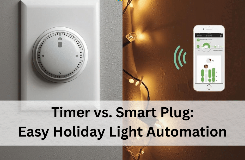 Timer vs. Smart Plug: Easy Holiday Light Automation