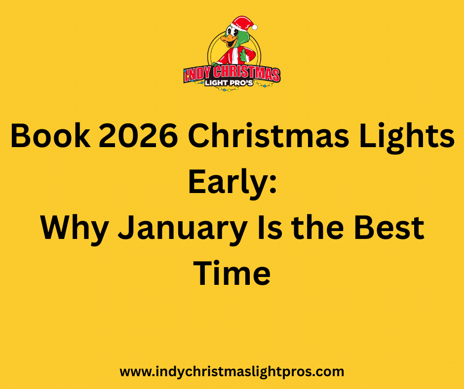 Book 2026 Christmas Lights Early: Why January Is the Best Time