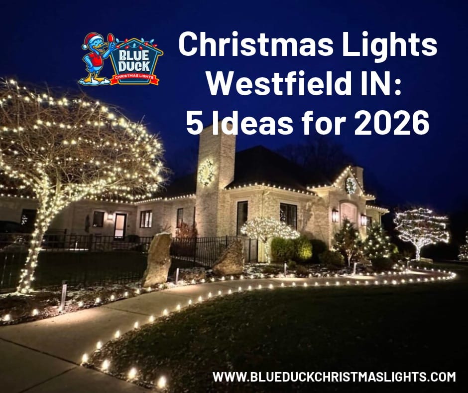 Christmas Lights Westfield IN: 5 Ideas for 2026