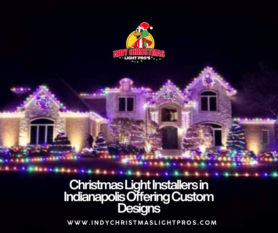 Christmas Light Installers in Indianapolis Offering Custom Designs