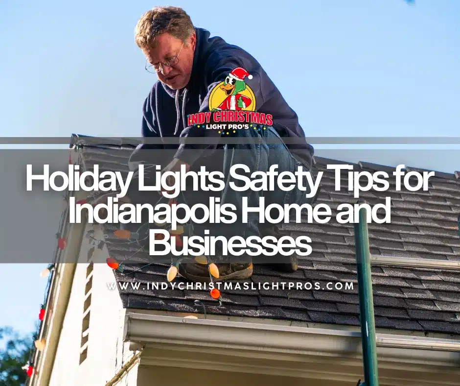 Professional Indy Christmas Light Pros technician demonstrating key holiday lights safety by installing outdoor lights on a home roof in Indianapolis.