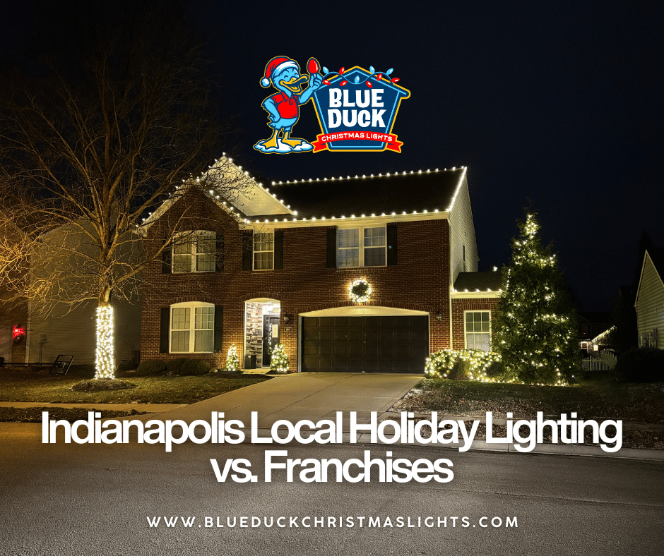 Indianapolis Local Holiday Lighting vs. Franchises