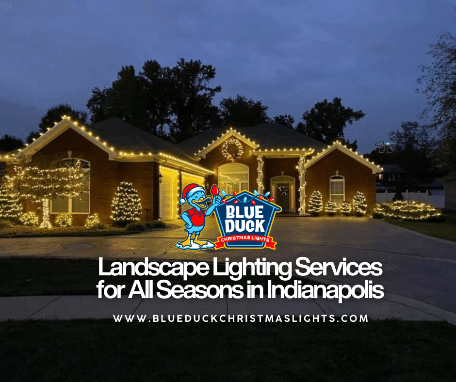 Landscape Lighting Services for All Seasons in Indianapolis